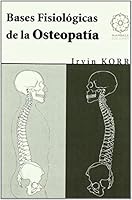 Bases fisiológicas de la Osteopatía (Spanish Edition) 8483521326 Book Cover