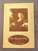 The amorous flute;: An unprofessional handbook for recorder players and all amateurs of music B0007J82K4 Book Cover
