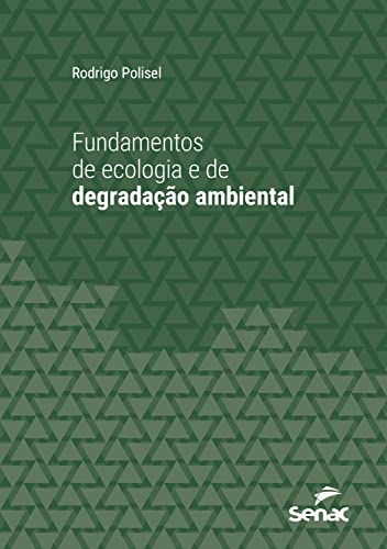 Fundamentos de ecologia e de degradação ambiental (Série Universitária)