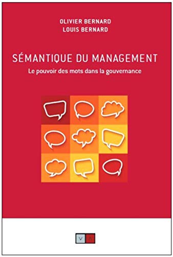 Sémantique du management: Le pouvoir des mots dans la gouvernance