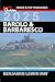 Barolo and Barbaresco (Guides to Wines and Top Vineyards Book 15)