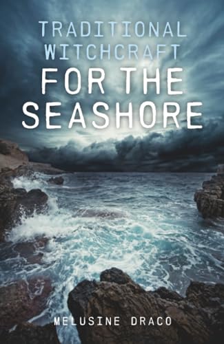 Traditional Witchcraft for the Seashore