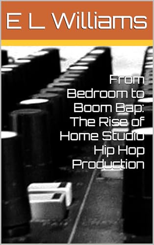 Photo de From Bedroom to Boom Bap: The Rise of Home Studio Hip Hop Production (English Edition)