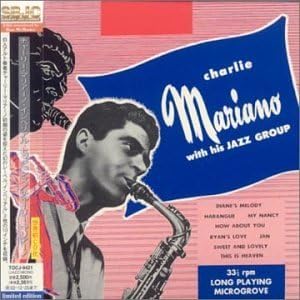 CHARLIE MARIANO WITH HIS JAZZ GROUP CHARLIE MARIA - Modern Saxophone Stylings Of Charlie Mariano With His Jazz Group - CD