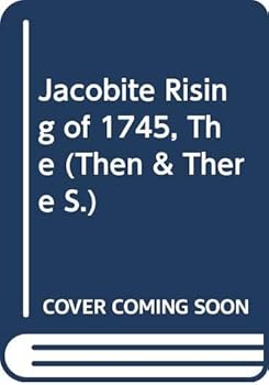 Paperback 'JACOBITE RISING OF 1745, THE (THEN & THERE S.)' Book