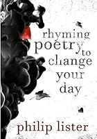 Rhyming Poetry to Change Your Day! : Poetry That You Can Really Relate To 1549679120 Book Cover