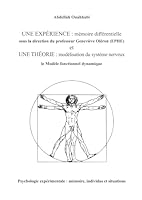 une expérience de psychologie expérimentale différentielle et une théorie: La mémorisation dépend de la personne et de la situation - Un Modèle Fontionnel Dynamique du système nerveux (French Edition) B0F6DDT5QJ Book Cover