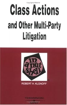 Paperback Class Actions and Other Multi-Party Litigation in a Nutshell (Nutshell Series) Book