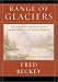 A Range of Glaciers: The Exploration and Survey of the Northern Cascade Range