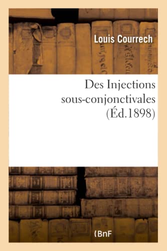 Des Injections Sous-Conjonctivales (Sciences) (French Edition)