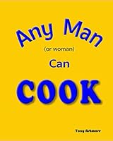 Any Man Can Cook 197331715X Book Cover