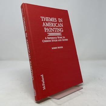 Hardcover Themes in American Painting: A Reference Work to Common Styles and Genres Book