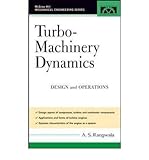  { TURBO-MACHINERY DYNAMICS: DESIGN AND OPERATIONS } By Rangwala, A S ( Author ) [ May - 2005 ] [ Hardcover ]