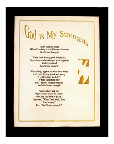 "God Is My Strength," Inspirational Christian Poem, on High Gloss Plaque for Upliftment & Encouragement for Yourself or as a Gift, Hand Made in America. Size 10 1/2 x 13 inches (Black)