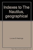 Indexes to The Nautilus, geographical (vols. 1-90) and scientific names 0915826062 Book Cover