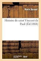 Histoire de Saint Vincent de Paul 2012997856 Book Cover