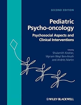 Pediatric Psycho-oncology: Psychosocial Aspects and Clinical Interventions (2012-08-13) book cover
