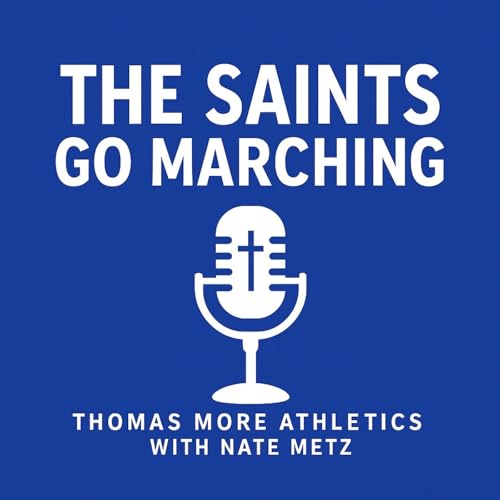 The Saints Go Marching Podcast Por Stove Leg Media arte de portada