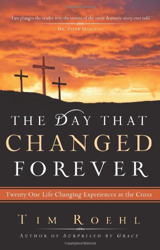 The Day That Changed Forever: Twenty-One Life C... 0830748032 Book Cover