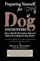 Preparing Yourself for Dog Encounters 0977222004 Book Cover