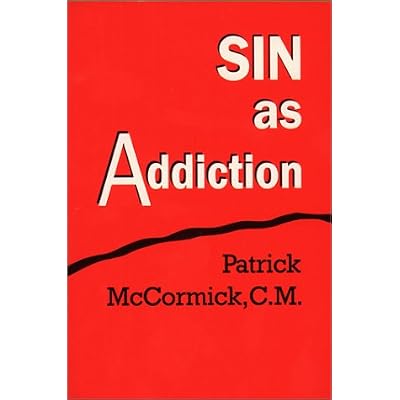 Sin as Addiction