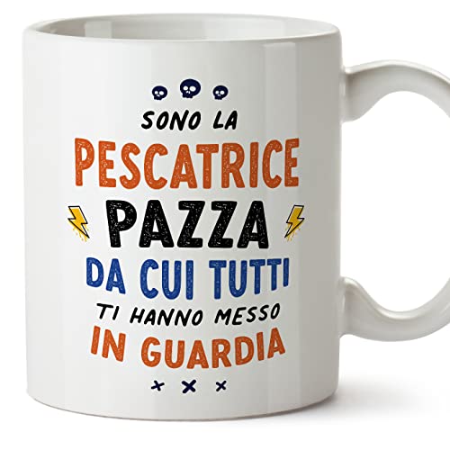 MUGFFINS Tazas para PESCADORA mujer - En Italiano - Tutti ti hanno messo in guardia - 11 oz / 330 ml - Regalo original y divertido