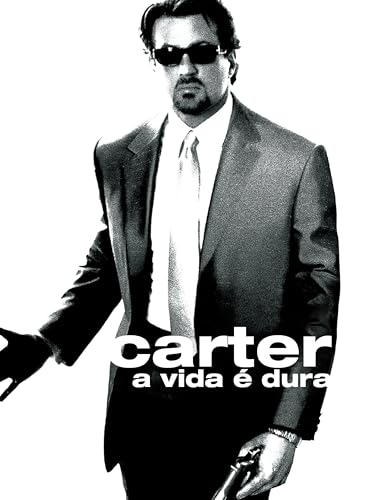 Carter - A Vida É Dura