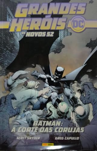 Grandes Heróis dc: os Novos 52 Vol. 1 - Batman: a Corte das Coruj...