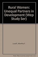 Rural Women: Unequal Partners in Development (Wep Study Ser) 9221023893 Book Cover