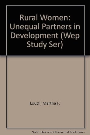 Rural Women: Unequal Partners in Development (Wep Study Ser)