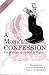 A Monk's Confession: The Memoirs of Guibert of Nogent