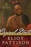 eliot pattison reihenfolge  Original Death: A Mystery of Colonial America (Bone Rattler, 3)