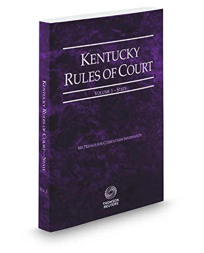 Kentucky Rules of Court - State, 2017 ed. (Vol.... 0314685529 Book Cover