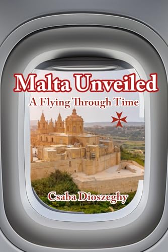 Malta Unveiled: A Flying Through Time