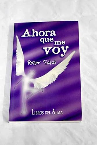 Ahora que me voy: Leyendas cubanas de ayer y de... 8495169002 Book Cover