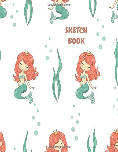 Sketch Book: Drawing paper for toddlers - 100+ Large Blank Pages (8.5"x11") for Sketching, Drawing Anything Kids Like and Improving Drawing Skills. ... for girls and kids Lovely mermaid Cover Vol04