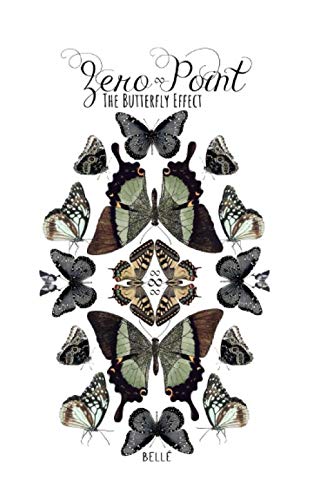 Zero Point: The Butterfly Effect (Dark to Light)