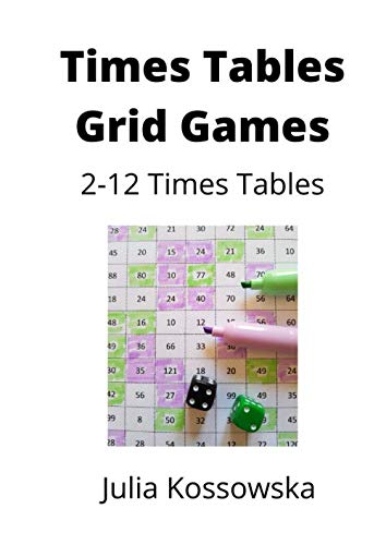 Times Tables Grid Games: Ideal For Those Who Want To Have Fun While Practising Their 2-12 Times Tables (Galactic Grid Games)