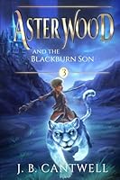 Aster Wood and the Blackburn Son 0990692566 Book Cover
