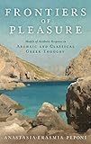 Frontiers of Pleasure: Models of Aesthetic Response in Archaic and Classical Greek Thought
