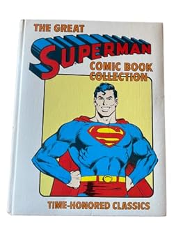 Hardcover The Great Superman Comic Book Collection - Time-Honored Classics Book