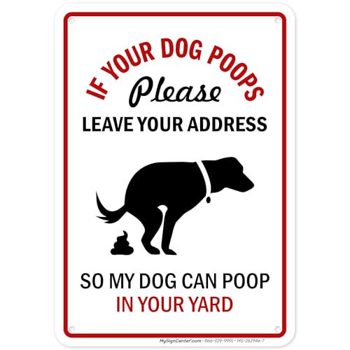 If Your Dog Poops Please Leave Your Address So My Dog Can Poop In Your Yard