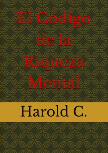 El Codigo de la Riqueza Mental