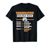 Videographer Hourly Rate Video Editor Filmmaker Videographer T-Shirt