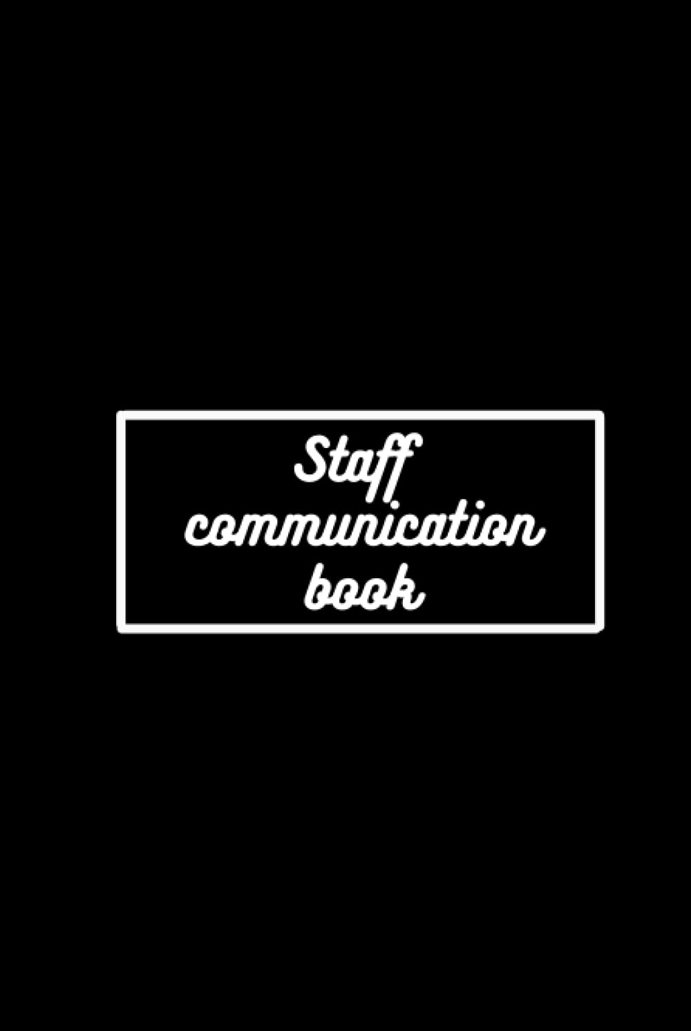 Staff communication book: Hard cover A5 100 page lined note book