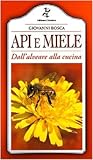 api e miele. dall'alveare alla cucina