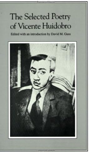 The Selected Poetry of Vicente Huidobro
