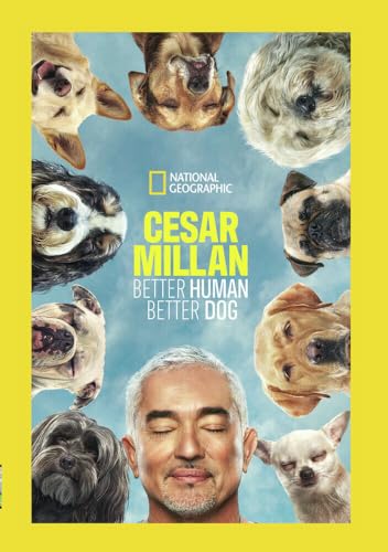 Cesar Milan: Better Human Better Dog