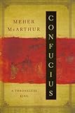 Confucius: A Throneless King