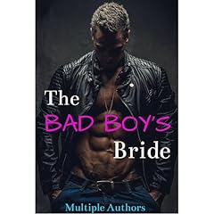 The Bad Boy's Bride (A Multi Author Alpha Male Romance Collection) Audiolibro Por Romantic Authors arte de portada